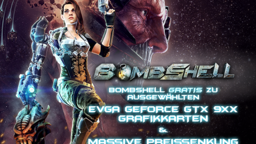 Bombshell GRATIS zu EVGA GeForce GTX 9XX Grafikkarten & Massive Preissenkung!