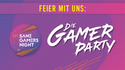 Insane Gamers Night: Feier mit uns die Gamer-Party des Jahres!