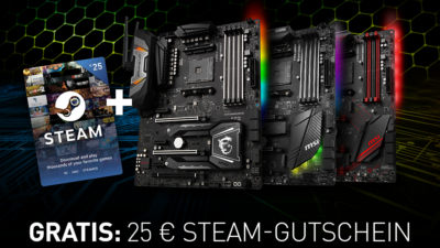 MSI spendiert im Juni 25 Euro Steam-Guthaben für AMD X470-Mainboards