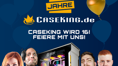 Caseking wird 16! Feiert mit uns, spielt mit uns und gewinnt tolle Preise.