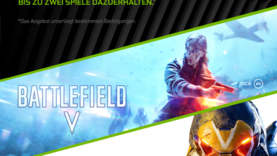 Anthem und/oder Battlefield V zu NVIDIA GeForce RTX-Grafikkarten und Komplettsystemen dazu erhalten!
