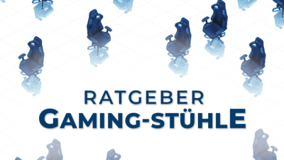 Ratgeber Gaming-Stühle: Der Weg zum idealen Spielerthron