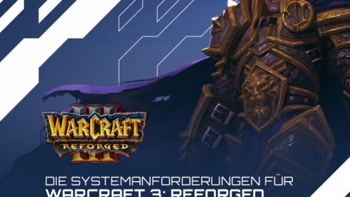 Die Systemanforderungen für Warcraft 3: Reforged – Unser Spiel des Monats Januar