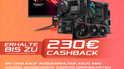 ASUS AMD-Mainboards, Radeon-Grafikkarten & FreeSync-Monitore mit bis zu 230 Euro Cashback!