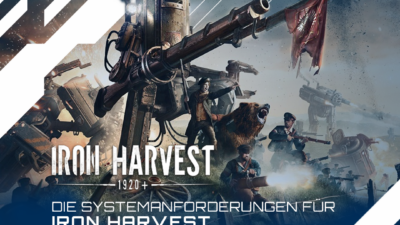 Die Systemanforderungen für Iron Harvest – Unser Spiel des Monats September