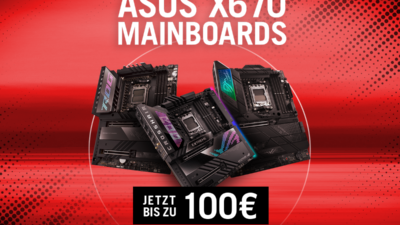 ASUS AMD X670(E)-Mainboards für Sockel AM5 mit bis zu 100 Euro Cashback oder 120 Euro Gamesplanet-Gutschein!
