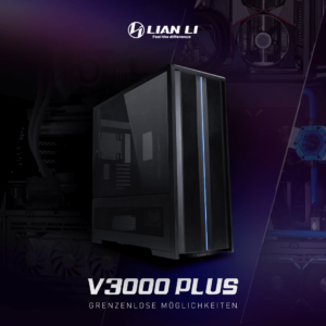 Das Lian Li V3000 Plus: für Gamer und Enthusiasten