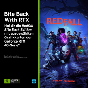 Redfall – Bite Back Edition jetzt zu NVIDIA GeForce RTX 4090, 4080 und 4070 Ti dazu erhalten!