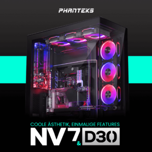 PHANTEKS NV7 und D30: Edles E-ATX-Gehäuse und neue Lüfter