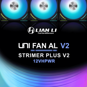 Lian Li UNI FAN AL V2 und Strimer Plus V2: Starke Lüfter und 12VHPWR-Kabel