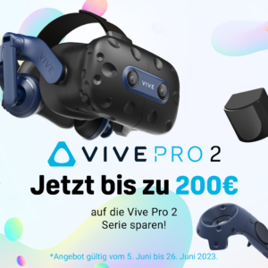 HTC Vive Pro 2-Serie jetzt mit bis zu 200 Euro Rabatt!