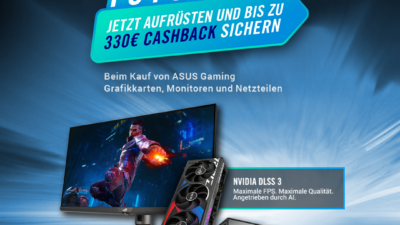 Erhalte jetzt Cashback beim Kauf ausgewählter ASUS Grafikkarten, Netzteile und Monitore!