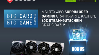 MSI GeForce RTX 4080 Suprim oder Gaming Grafikkarten jetzt mit 60 Euro Steam-Guthaben!