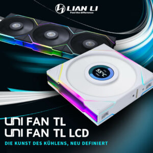 Lian Li UNI FAN TL und TL LCD Lüfter: Top Kühlung und informativ