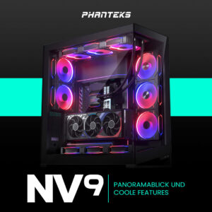 Phanteks NV9 E-ATX: Das ultimative Panoramagehäuse für ein beeindruckendes Gaming-Erlebnis!