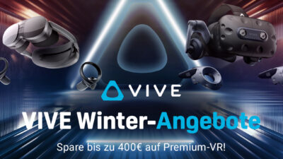 HTC Winter-Angebote: Ausgewählte HTC Vive VR-Headsets jetzt mit bis zu 400 Euro Rabatt!