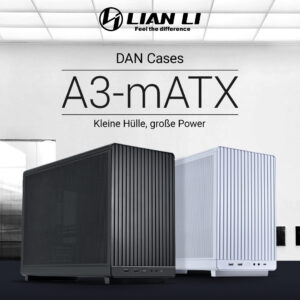 Lian Li DAN Cases A3-mATX: Kleines Gehäuse für maximale Leistung