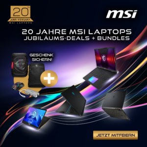 20 Jahre MSI-Laptops: Jetzt Geschenkbundle zum MSI Gaming-Notebook sichern!