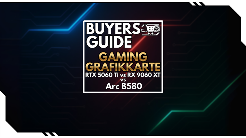 Blog Beitragsbild - Kaufberatung Gaming-GPU RTX 5060 Ti vs RX 9060 XT vs Arc B580
