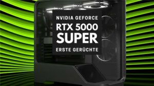 RTX 5080 Super mit 24 GB? Gerüchte um NVIDIA GeForce RTX 5000 Super Refresh werden konkreter