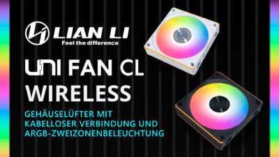Lian Li UNI FAN CL Wireless Lüfter im Überblick: Der perfekte RGB-Lüfter für deinen Gaming PC