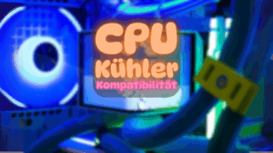 CPU-Kühler-Kompatibilität: Welcher CPU-Kühler passt in meinen Gaming-PC? 