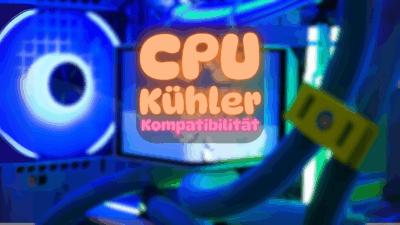 CPU-Kühler-Kompatibilität: Welcher CPU-Kühler passt in meinen Gaming-PC? 