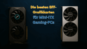 Die besten SFF-Grafikkarten für Mini-ITX Gaming-PCs