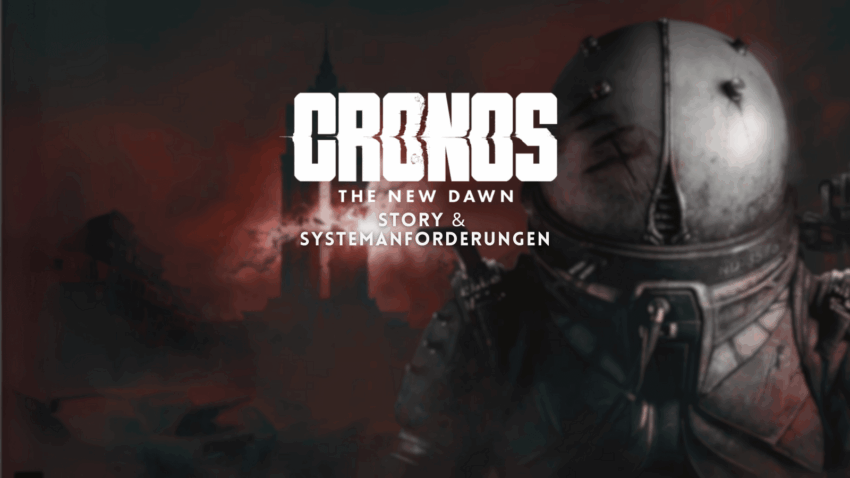 Chronos; The New Dawn Story und Systemanforderungen Blog