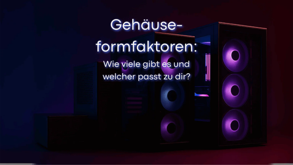 Gehäuseformfaktoren Blog-Beitragsbild
