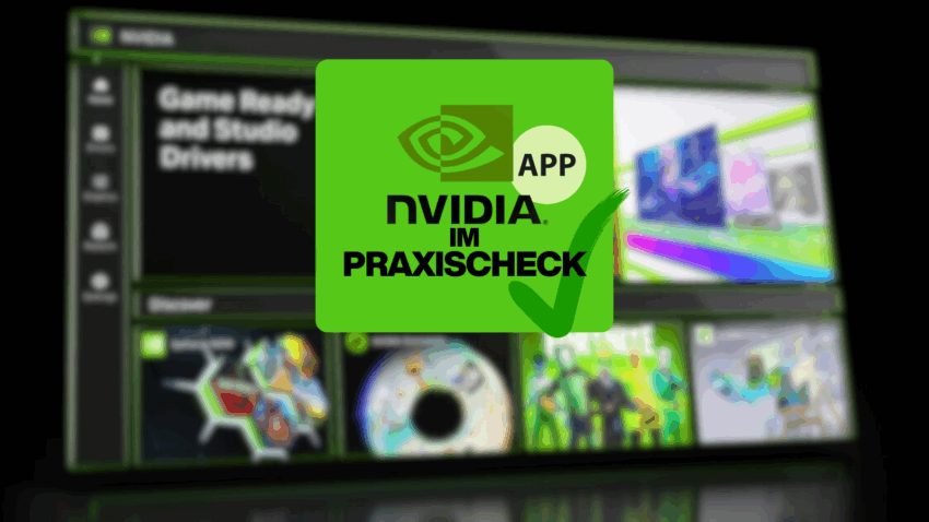 Grünes NVIDIA-Logo mit dem Text ‘NVIDIA App im Praxischeck’ vor unscharfem Hintergrund der GeForce Experience Oberfläche