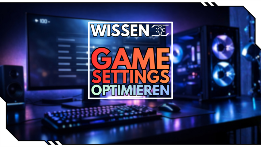 Blog Beitragsbild - Game Settings Optimieren
