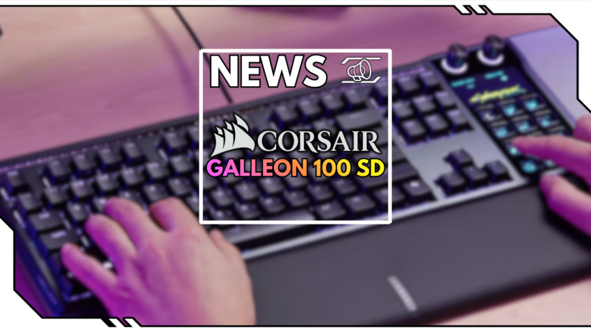 Blog Beitragsbild - Corsair Galleon 100 SD