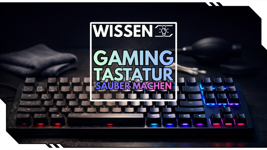 Blog Beitragsbild - Gaming-Tastatur sauber machen