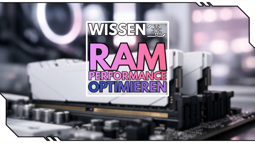 Blog Beitragsbild - RAM Performance Optimieren