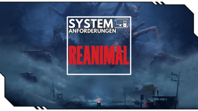 Reanimal Systemanforderungen und Giveaway: Horror-Meisterwerk oder überbewerteter Albtraum?