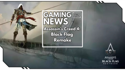 Assassin’s Creed 4: Black Flag bekommt ein Remake