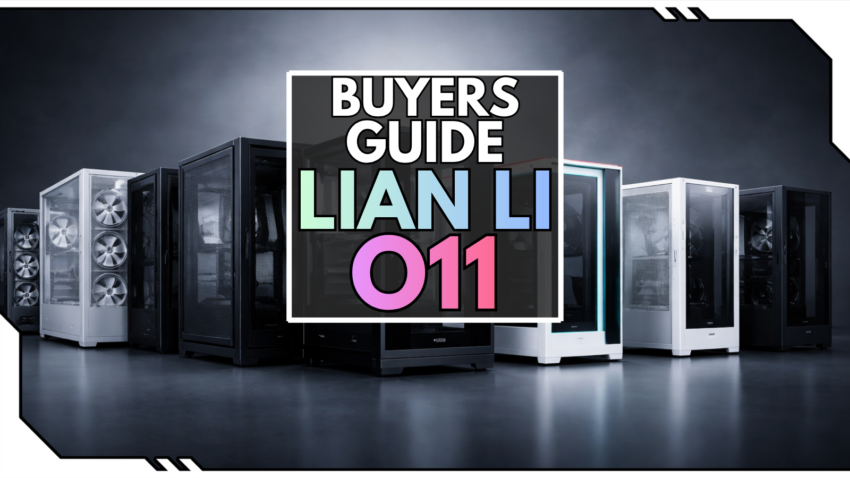 Blog Beitragsbild - Lian Li O11 Kaufberatung