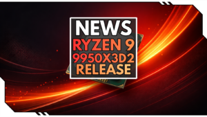 AMD bestätigt Release-Datum des Ryzen 9 9950X3D2