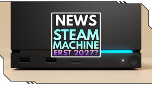 Steam Machine Verschiebung: Release erst 2027?