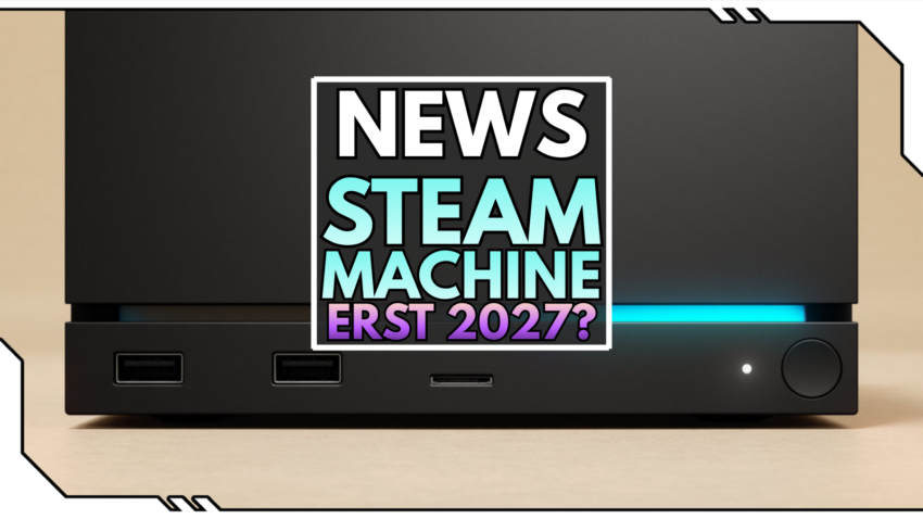 Blog Beitragsbild - Steam Machine auf 2027 verschoben?