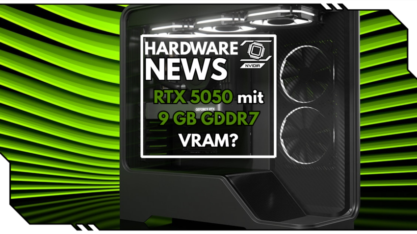 RTX 5050 mit 9 GB GDDR7 VRAM