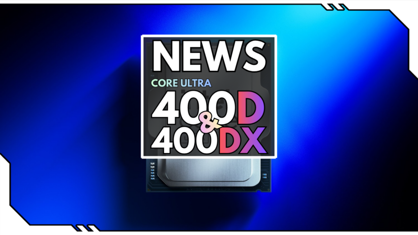 Blog Beitragsbild - Intel Core Ultra 400D und 400DX