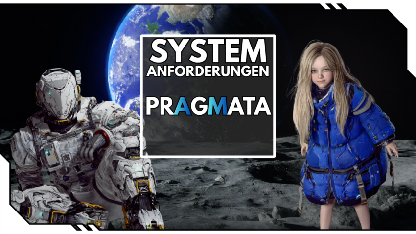 Blog Beitragsbild - Pragmata Systemanforderungen