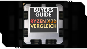 Ryzen X3D Vergleich: Welche Gaming-CPU lohnt sich wirklich?