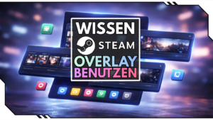 Steam Overlay aktivieren und nutzen: So geht’s auf PC und Steam Deck