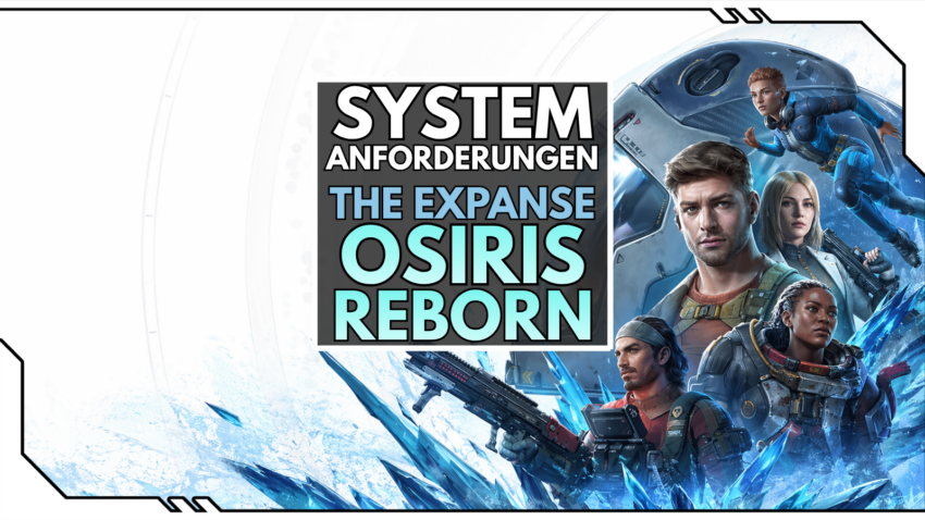 Blog Beitragsbild - The Expanse: Osiris Reborn Systemanforderungen