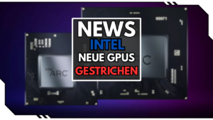 Intels “Celestial”-Grafikkarten gestrichen
