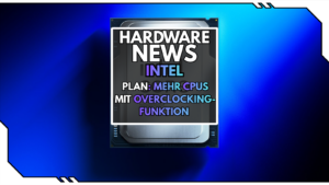 Midrange-CPUs von Intel bald mit Overclocking-Funktion 