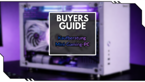 Kaufberatung Mini-Gaming-PC: Worauf du achten musst